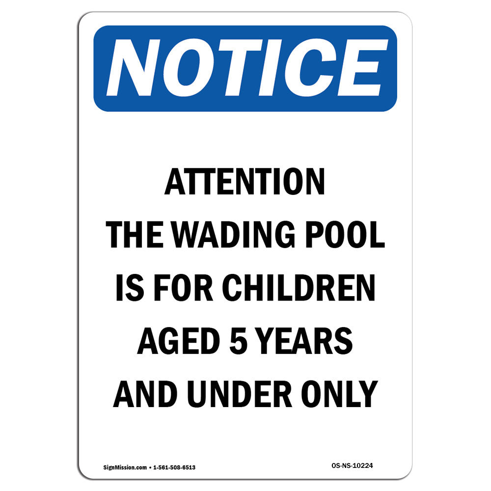 SignMission Osha Notice Attention The Wading Pool Is For Sign Wayfair