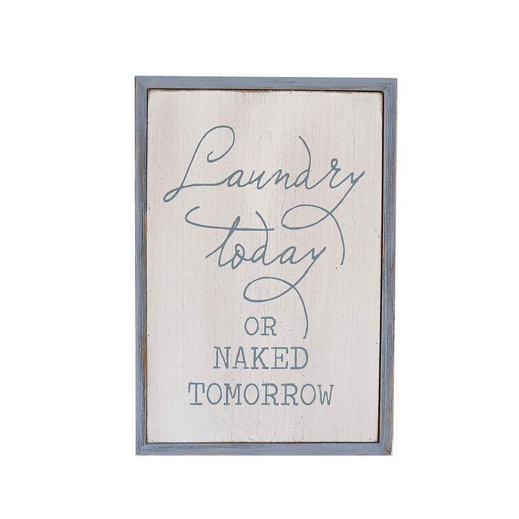 Laundry Today Or Naked Tomorrow VINTAGE ENAMEL METAL TIN SIGN WALL PLAQUE 