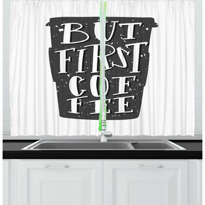 2 Piece But First Coffee Funny Lettering Arranged on a Cup Monochrome Grayscale Theme Kitchen Curtain Set East Urban Home