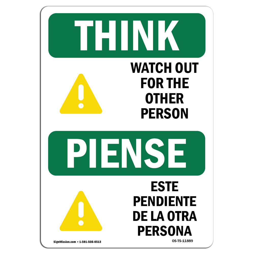 signmission-osha-think-sign-watch-out-for-the-other-person-bilingual