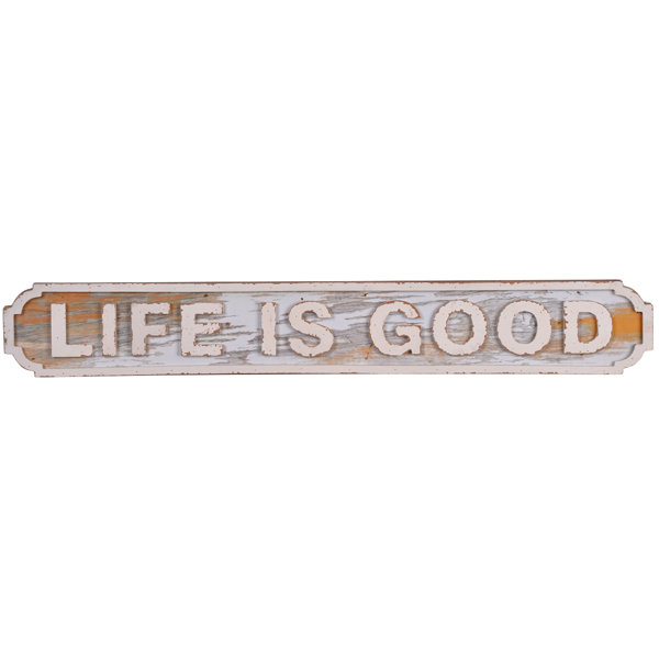 Life Is Good Sign Wayfair Life Is Good Sign Wayfair