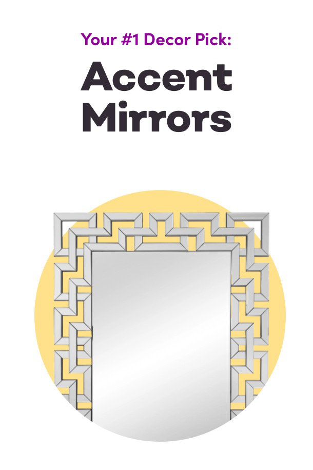 Your #1 Decor Pick: Accent Mirrors