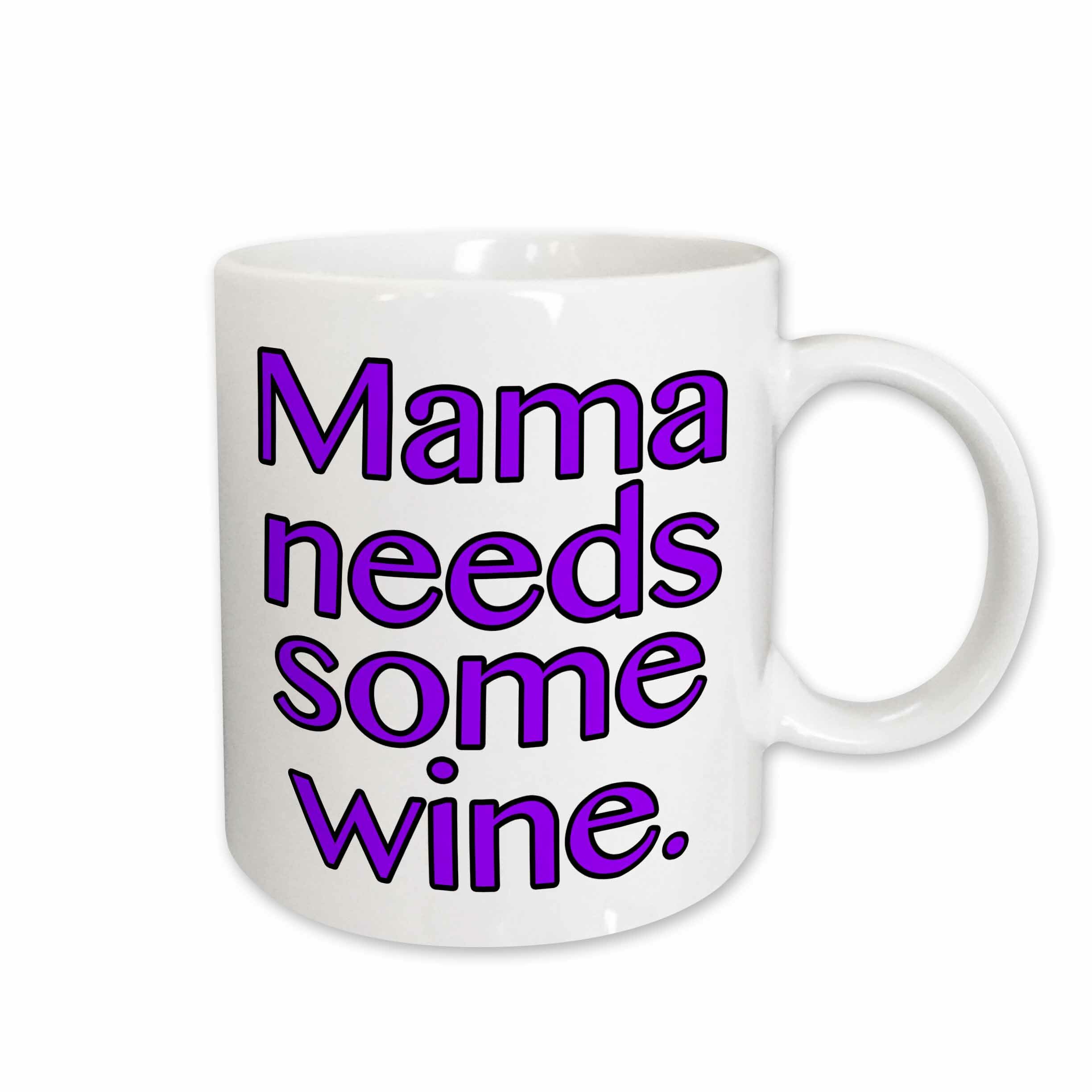 mama needs some coffee mug