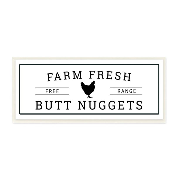 Gracie Oaks Farm Fresh Butt Nuggets Funny Chicken Word Design By Susan Ball Graphic Art Print Wayfair Gracie Oaks Farm Fresh Butt Nuggets Funny Chicken Word Design By Susan Ball Graphic Art Print Wayfair