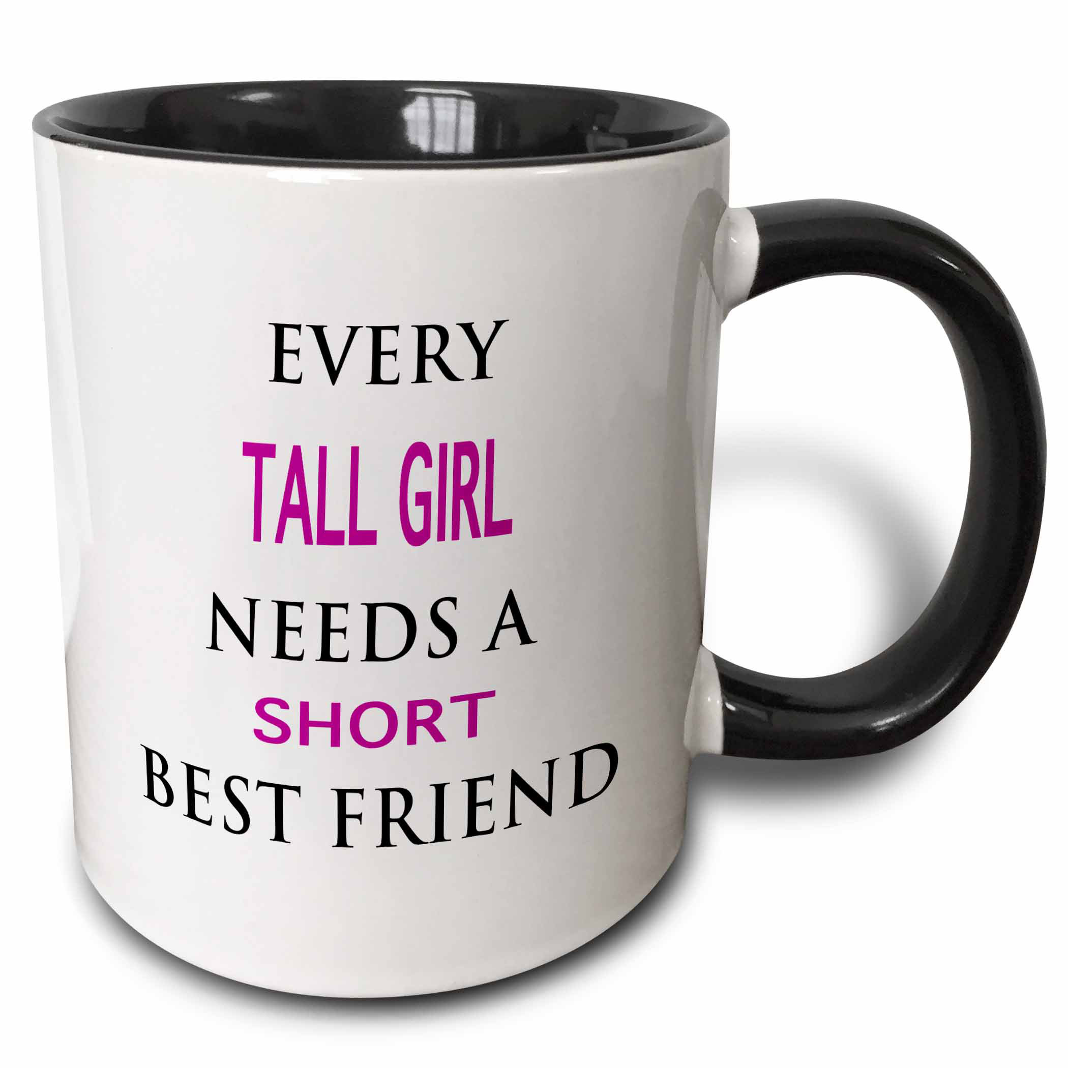 every short girl needs a tall best friend mug