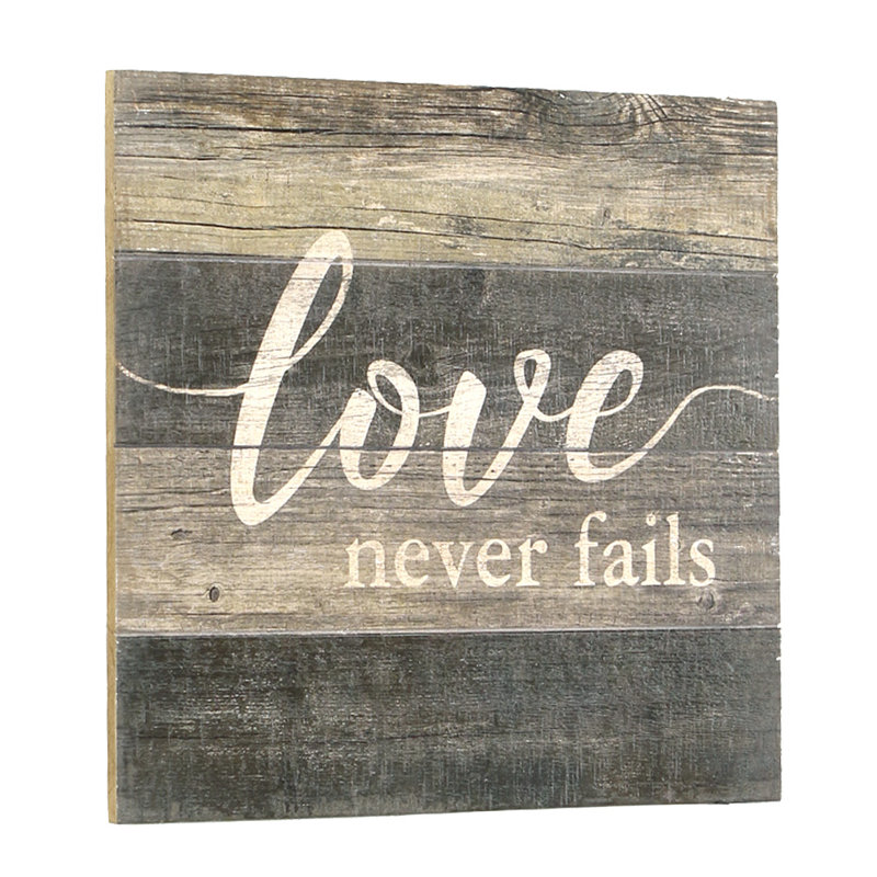 Gracie Oaks Love Never Fails Wood Plank Wall Decor Wayfair