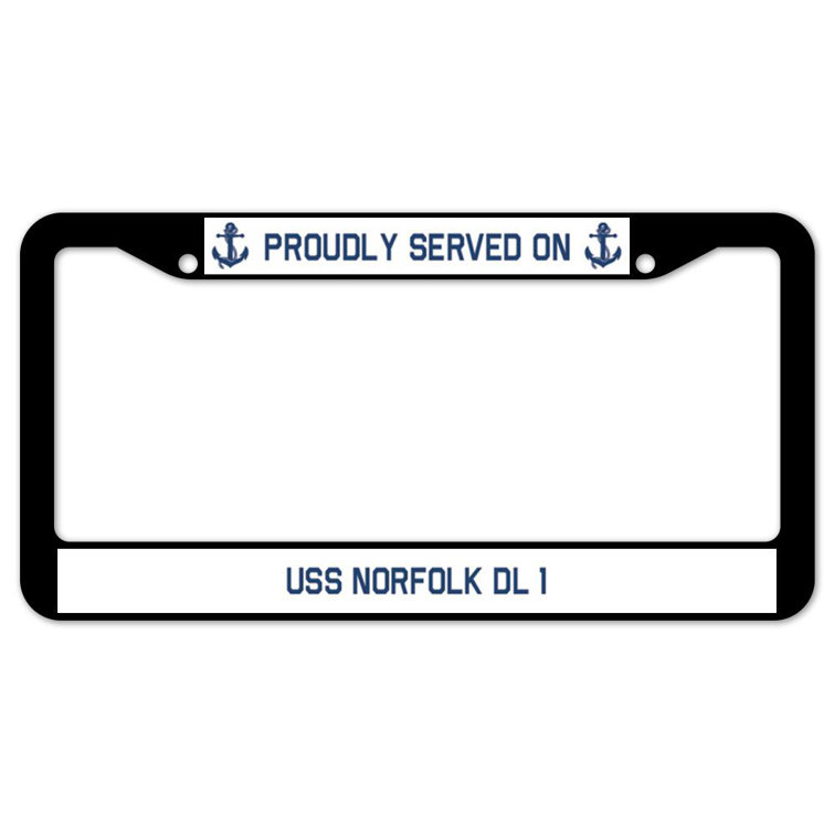 Signmission Proudly Served On Proudly Served On Uss Norfolk Dl 1 Plastic License Plate Frame Wayfair