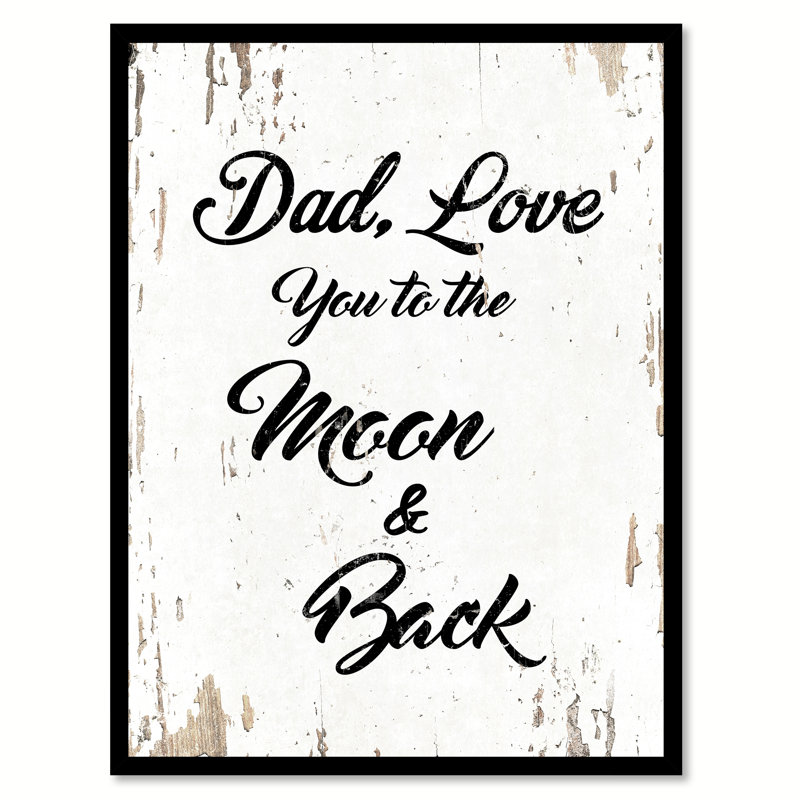 Winston Porter Dad Love You To The Moon Back Picture Frame