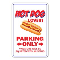 Hot Dog Cart Parking Only Violators Will Get Steamed Novelty Funny Metal Sign