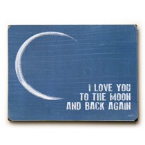 Love You To Moon And Back Wayfair