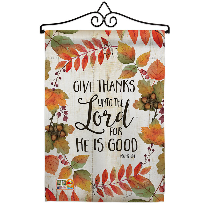 Breeze Decor Give Thanks Unto The Lord Impressions Decorative 2 Sided Polyester 19 X 13 In Flag Set Wayfair Ca