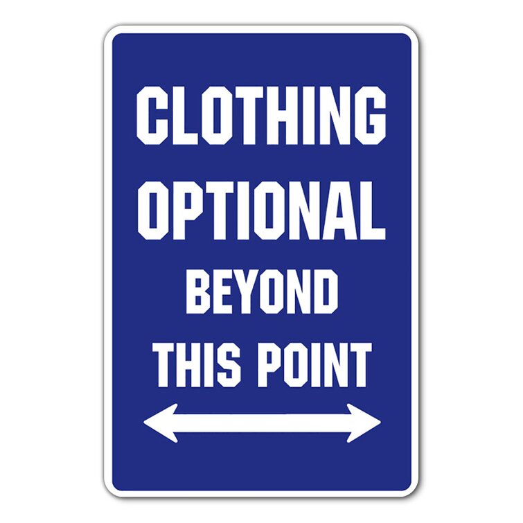 Clothing Optional Beyond This Point Joke Funny Gift Metal Wall Sign