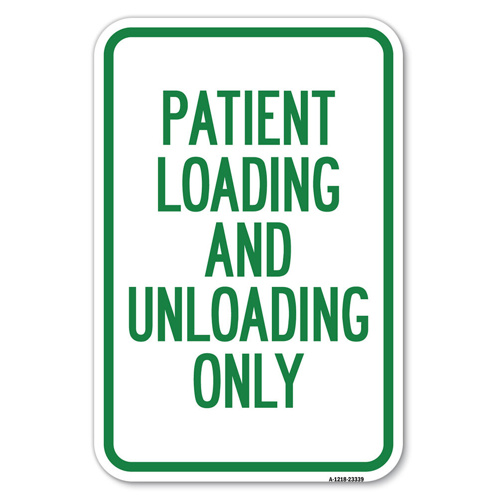 SignMission Patient Loading And Unloading Only/23339 | Wayfair