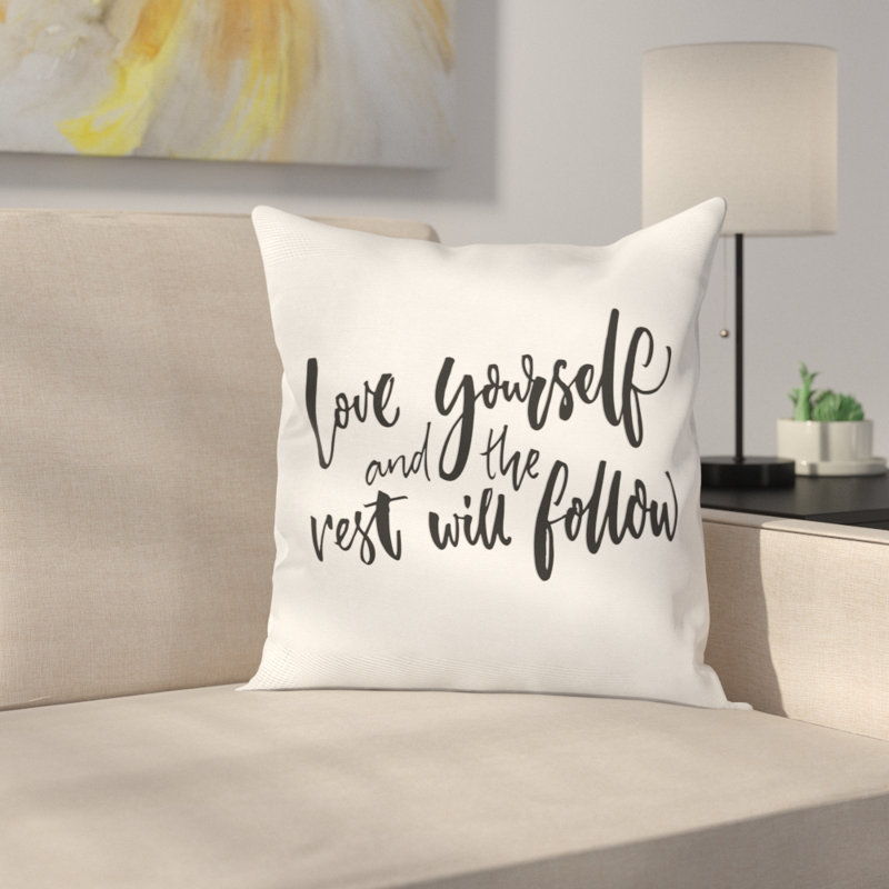 East Urban Home Quote Self Love Wisdom Words Square Pillow Cover
