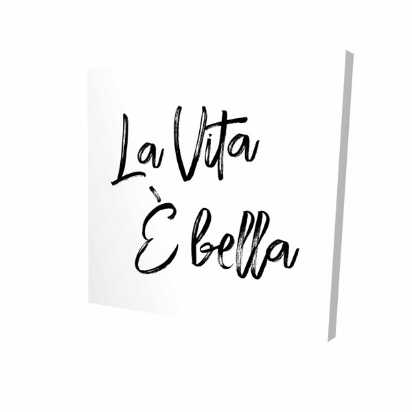 La Vita E Bella Wall Art Wayfair