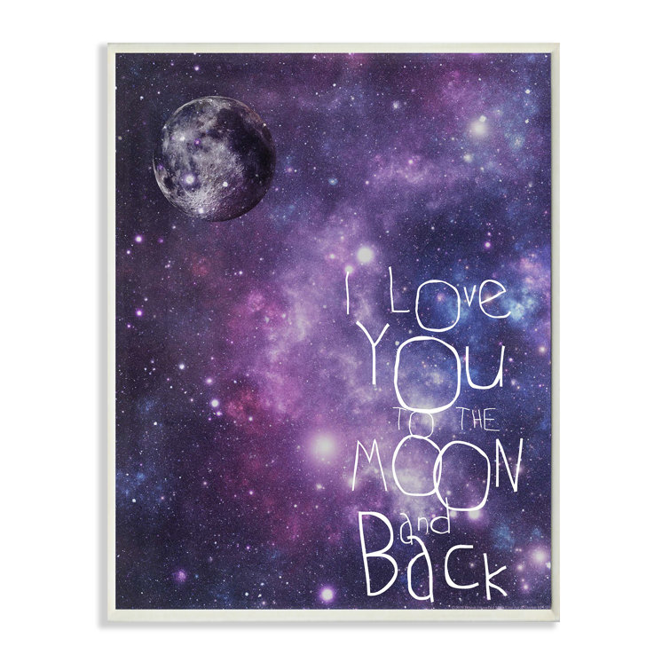 Zoomie Kids I Love You To The Moon And Back Outer Space Textual Art Wall Plaque Reviews Wayfair Zoomie Kids I Love You To The Moon And Back Outer Space Textual Art Wall Plaque Reviews Wayfair