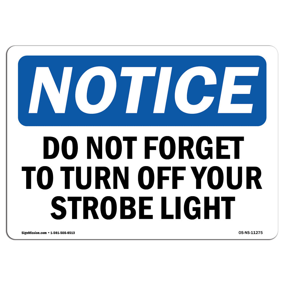 SignMission Do Not to Turn Off Your Strobe Light Sign Wayfair