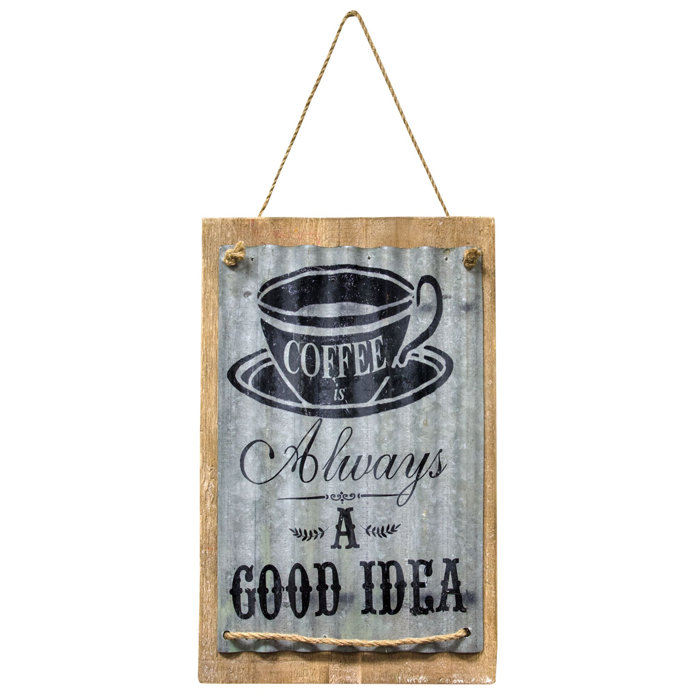 Winston Porter Good Idea Coffee Sign Wall Decor Wayfair