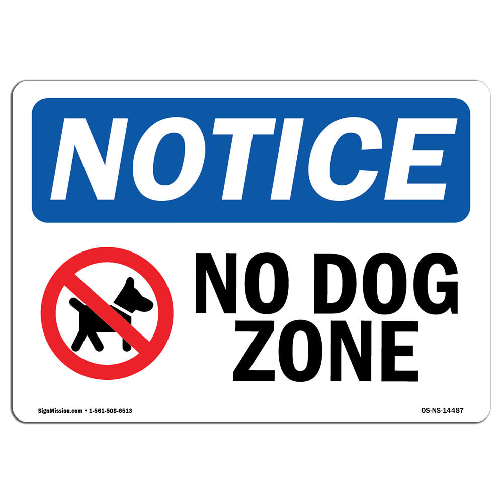 SignMission OSHA Notice No Dog Zone Sign with Symbol Wayfair