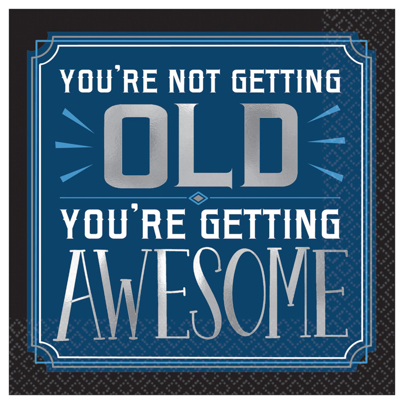 Amscan Happy Birthday Man Not Getting Old Beverage 5 Paper Disposable Napkins Wayfair