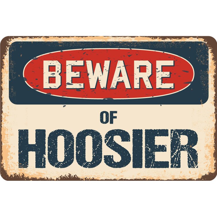 SignMission Beware of Hoosier Sign | Wayfair
