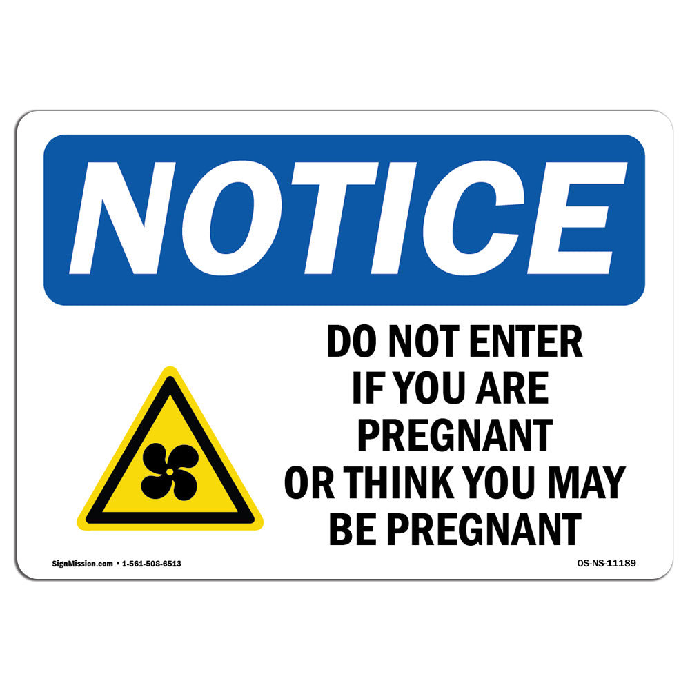 signmission-osha-notice-do-not-enter-if-you-are-pregnant-sign-with