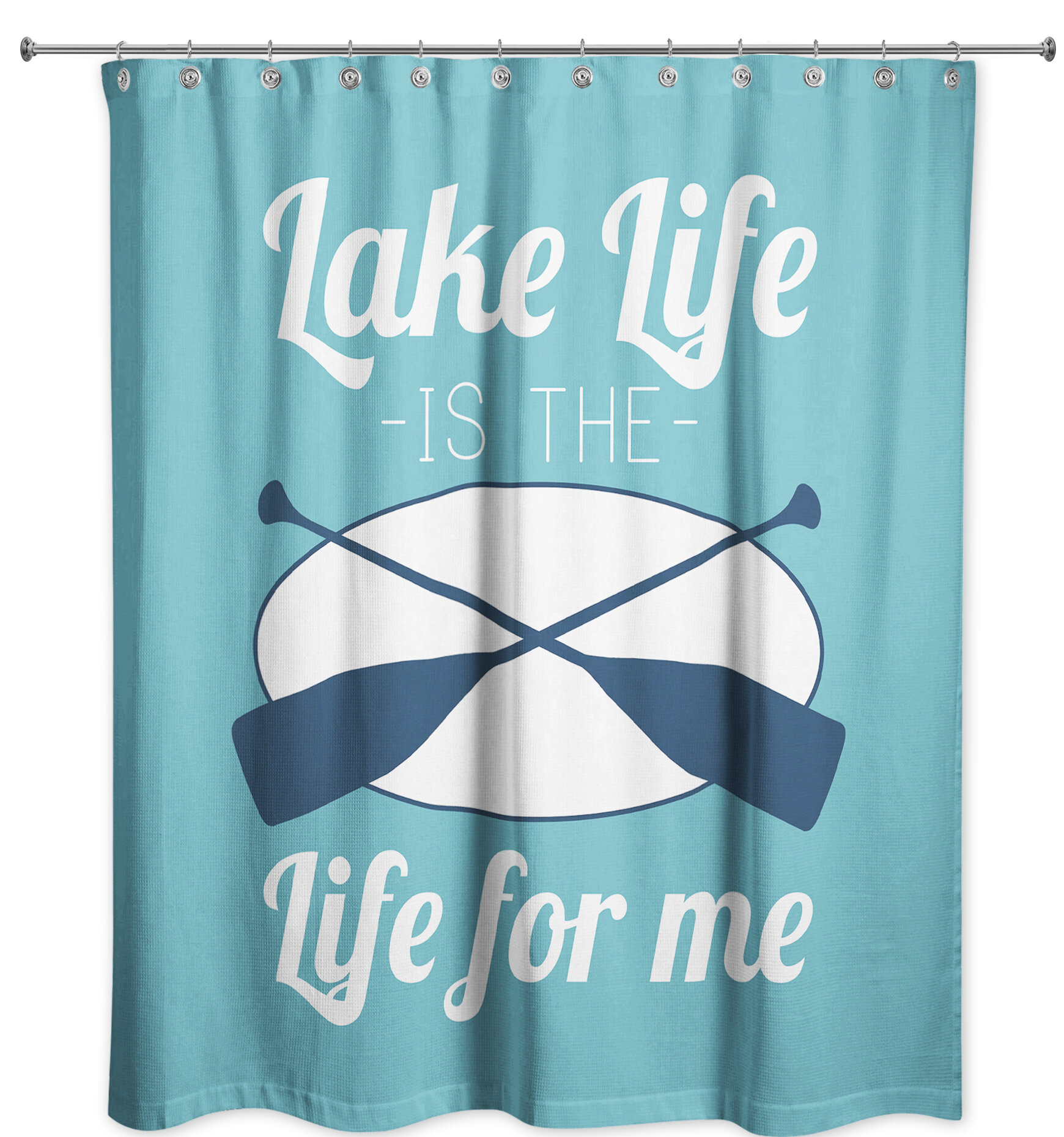 Loon Peak Ashlee Lake Life Is The Life For Me Single Shower Curtain Wayfair