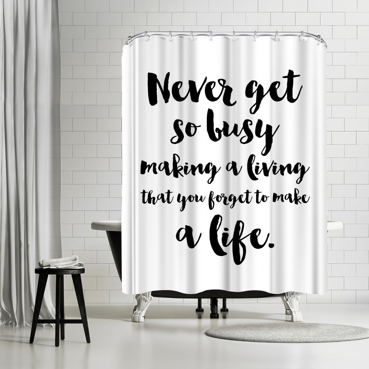 East Urban Home Amy Brinkman Never Get Busy Make Life Single Shower Curtain Wayfair