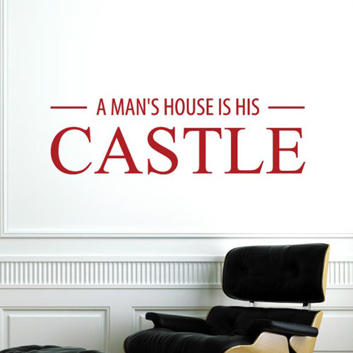 A Mans House Is His Castle Wall Sticker Happy Larry Colour: Dark Red