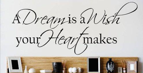 Design With Vinyl A Dream Is A Wish Your Heart Makes Wall Decal Wayfair