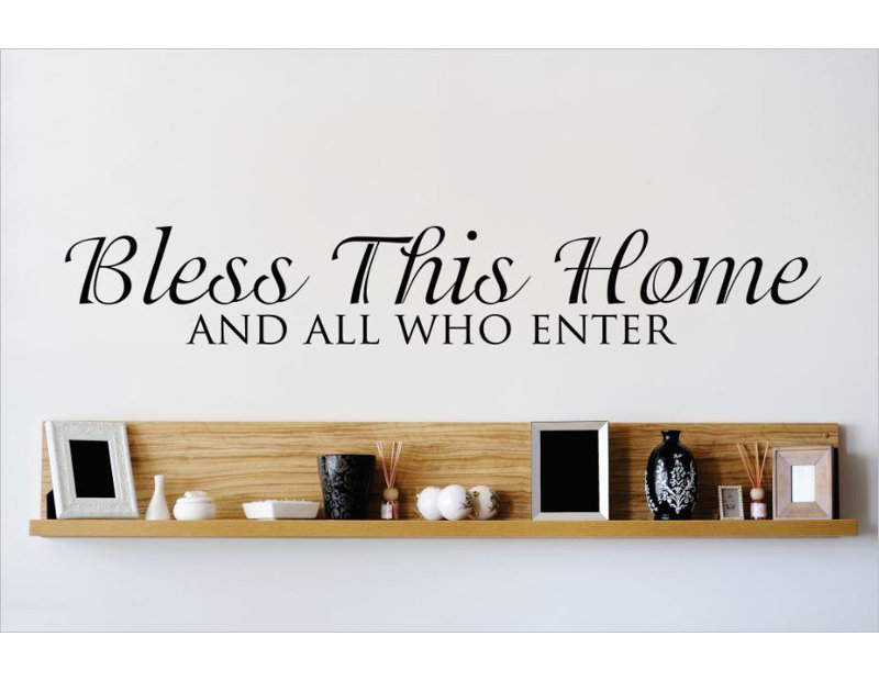 Design With Vinyl Bless This Home And All Who Enter Wall Decal Bless This Home And All Who Enter Wall Decal