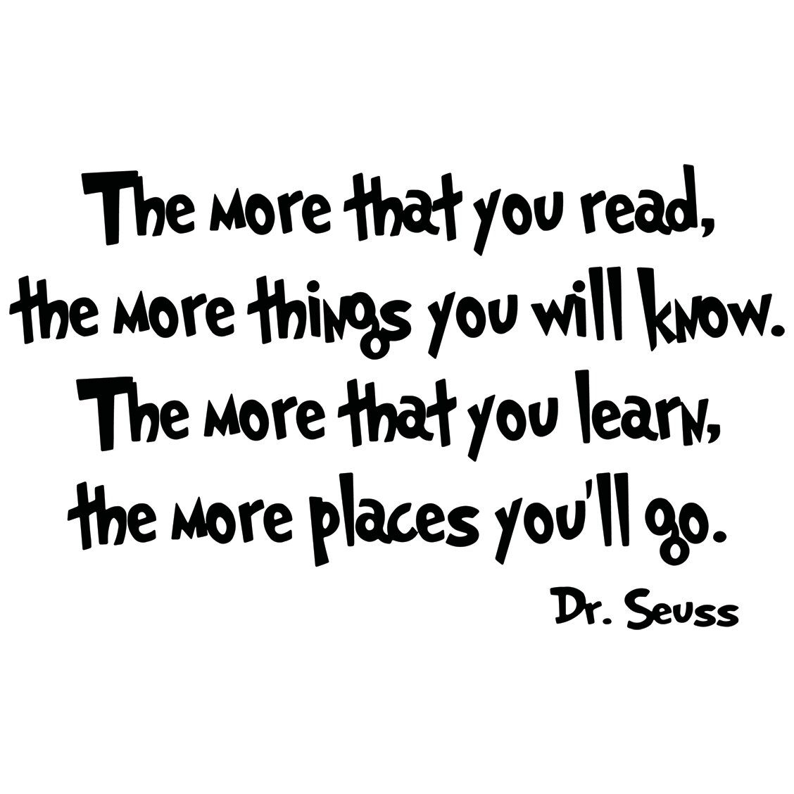 DR SEUSS THE MORE THAT YOU READ YOU KNOW Quote Vinyl Wall Decal Decor Sticker