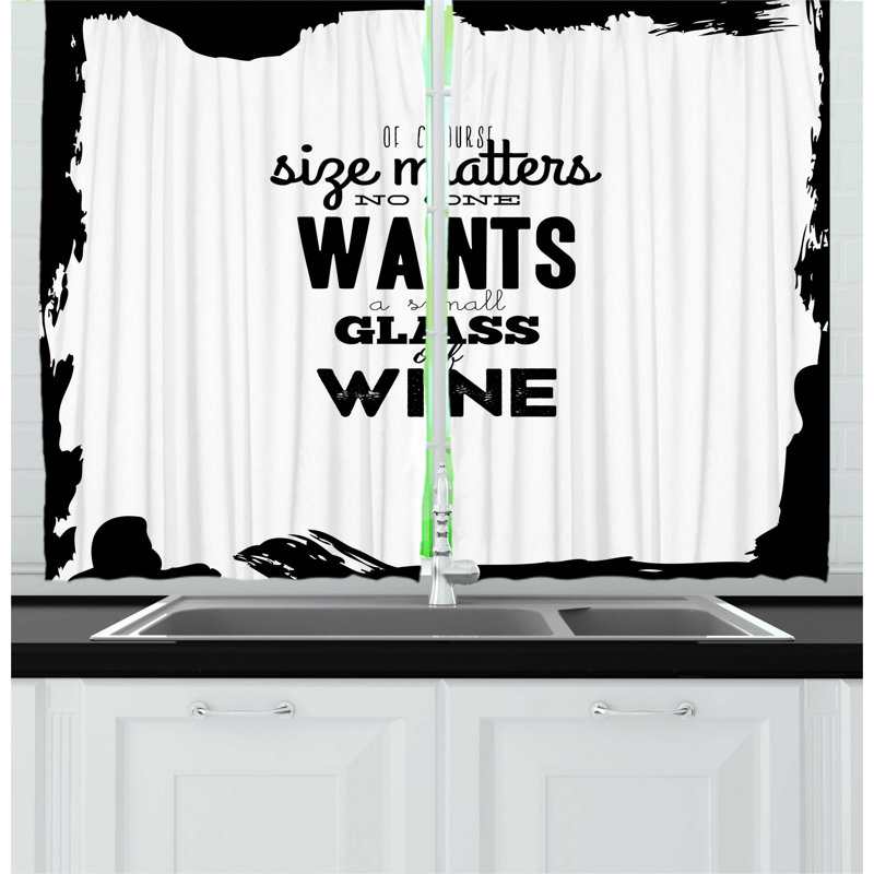 East Urban Home 2 Piece Humorous Funny Drinking Words Of Glass Of Wine Monochrome Design In Grunge Frame Kitchen Curtain Set Wayfair