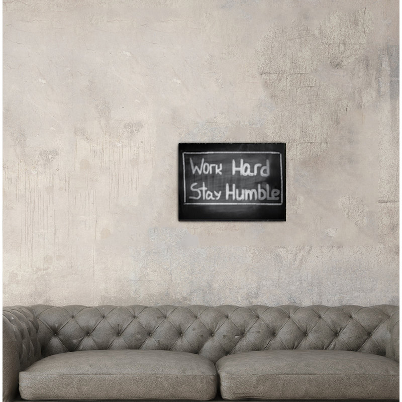 Trinx Work Hard Stay Humble Canvas Decor Quotes Blackboard ...
