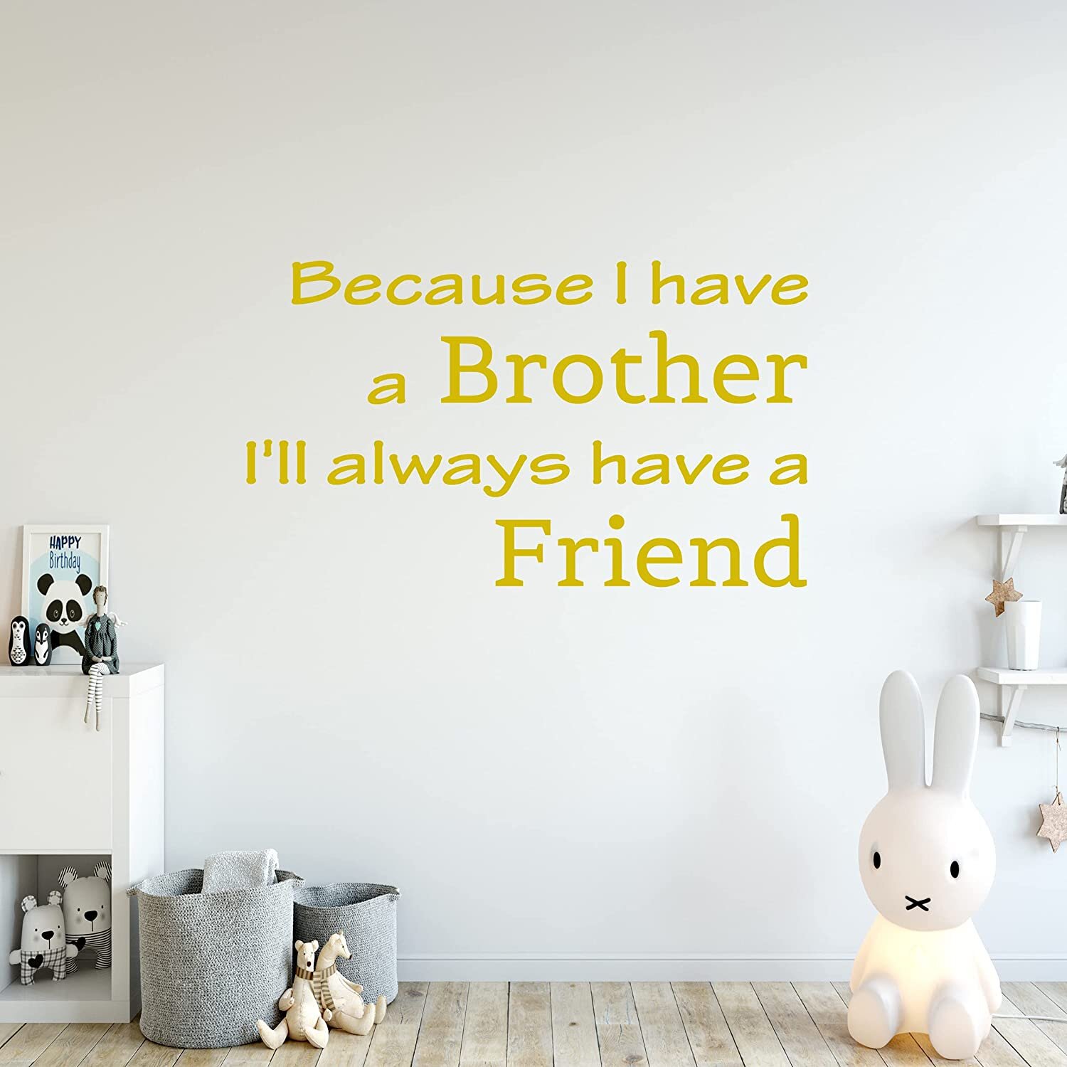 Because i have a sister ill always have a friend Wall art Decal Sticker 