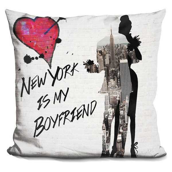 East Urban Home New York Is My Boyfriend Throw Pillow Wayfair