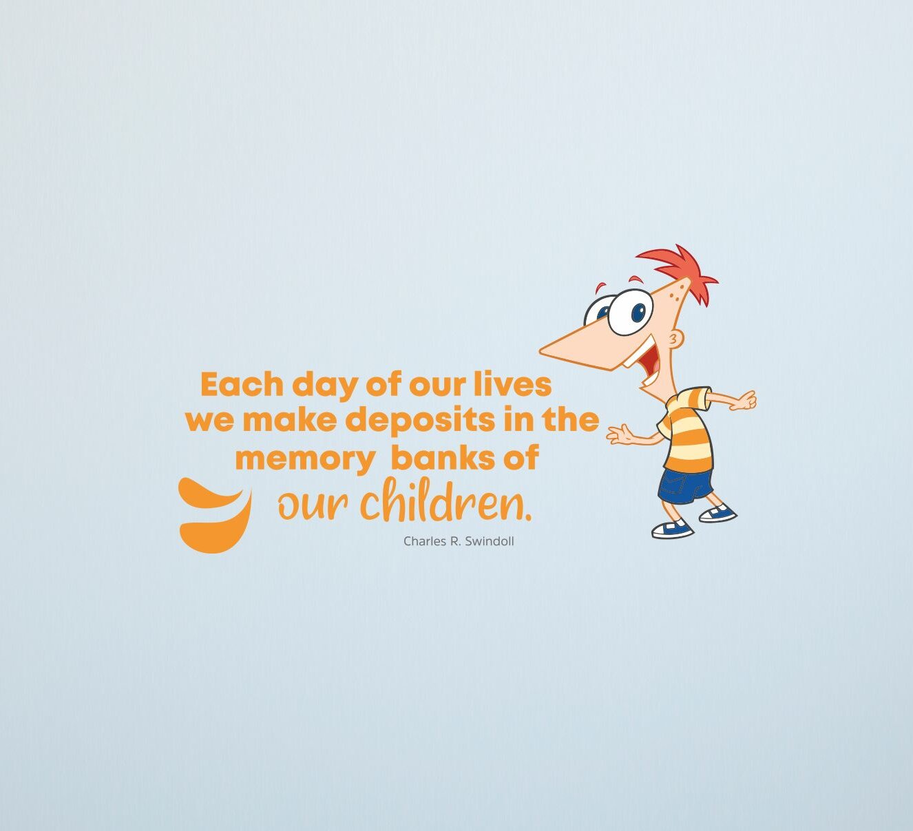 phineas and ferb sayings