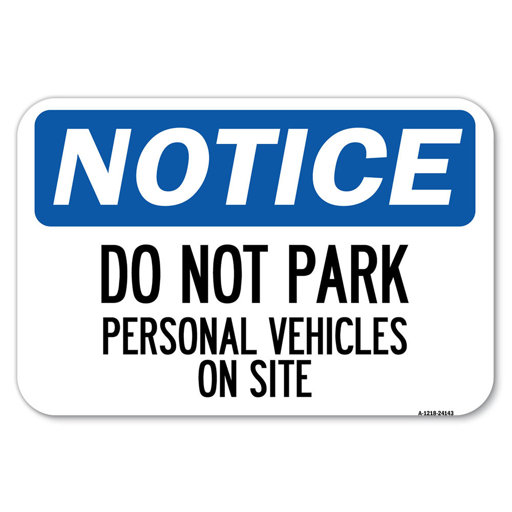 SignMission Do Not Park Personal Vehicles On Site/24143 Wayfair