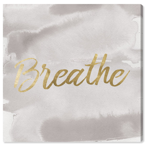 Art Remedy Oliver Gal Breathe Light Textual Art Print On Canvas Wayfair