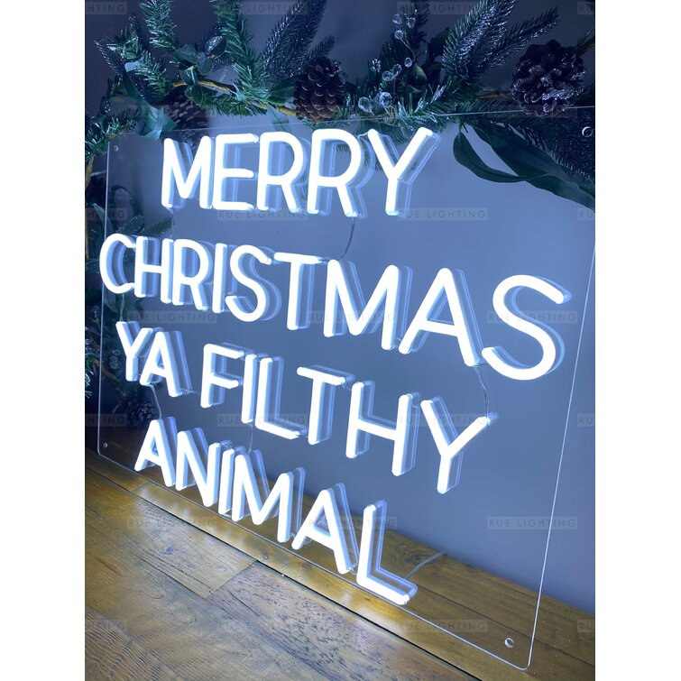 The Seasonal Aisle White Merry Christmas Ya Filthy Animal Lighted Sign | Wayfair.co.uk