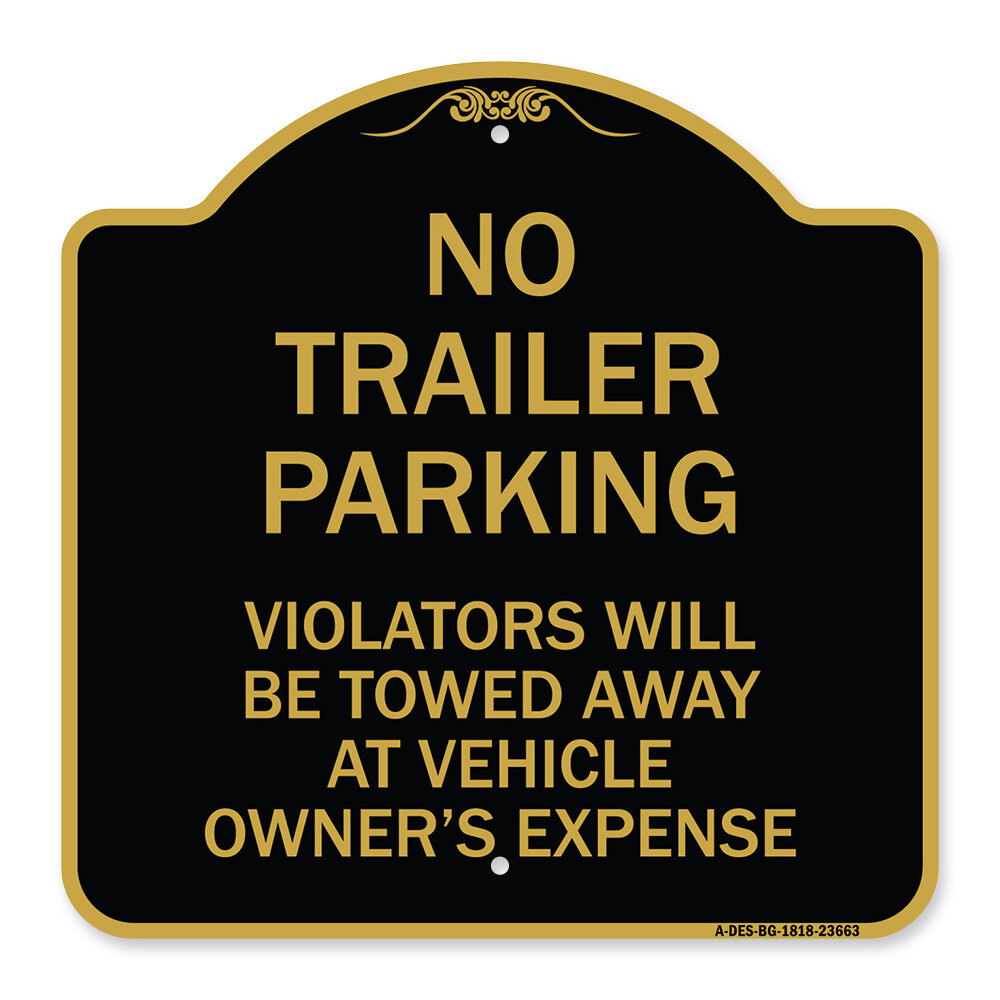 Signmission Designer Series Sign - No Parking Sign No Trailer Parking ...