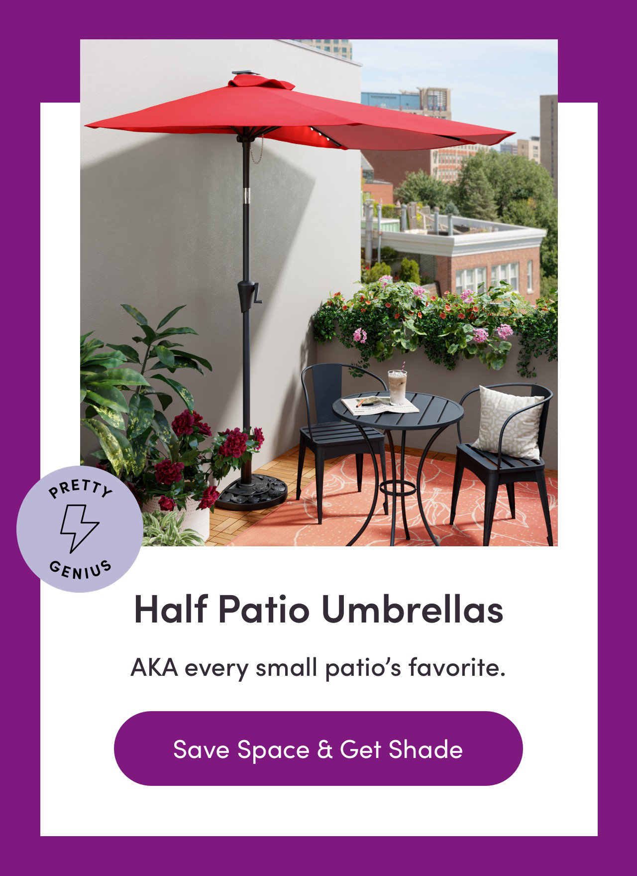 Half Patio Umbrellas AKA every small patios favorite. Save Space Get Shade 