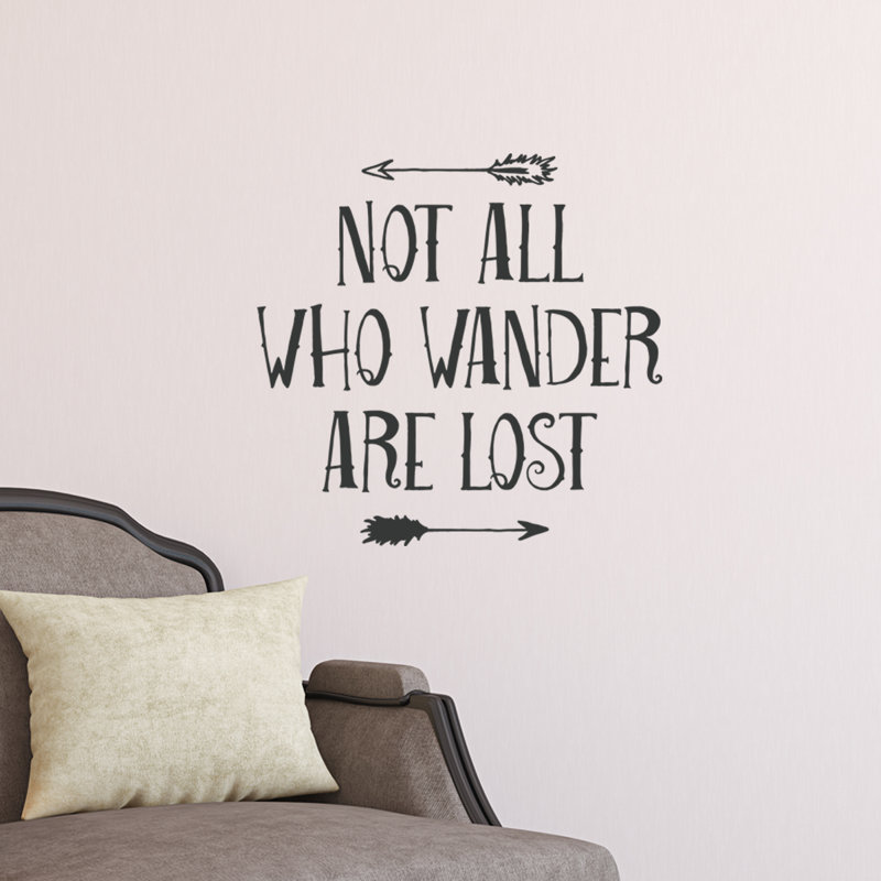 Wallums Wall Decor Not All Who Wander Are Lost Wall Decal Wayfair