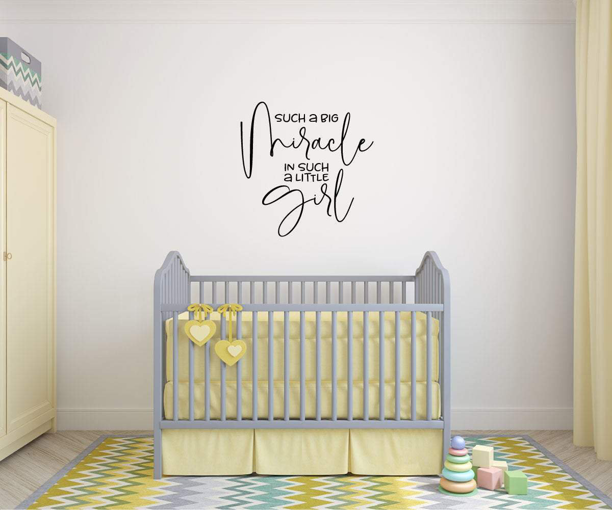 Trinx Such A Big Miracle In Such A Little Girl Vinyl Wall Decal Sticker