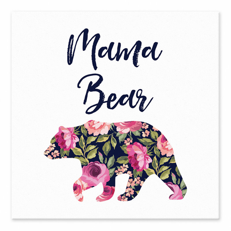Wrought Studio Mama Bear Floral Graphic Art Print On Wrapped Canvas Wayfair Share the best gifs now >>>. wayfair