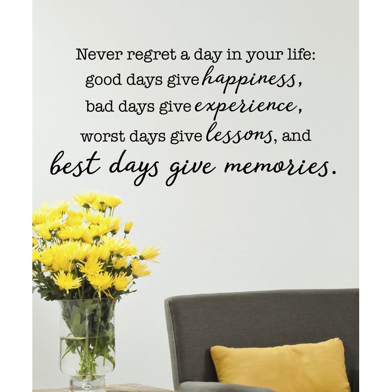 Never Regret a Day Wall Quotes™ Decal