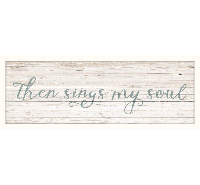 Highland Dunes Then Sings My Soul Picture Frame Textual Art Wayfair