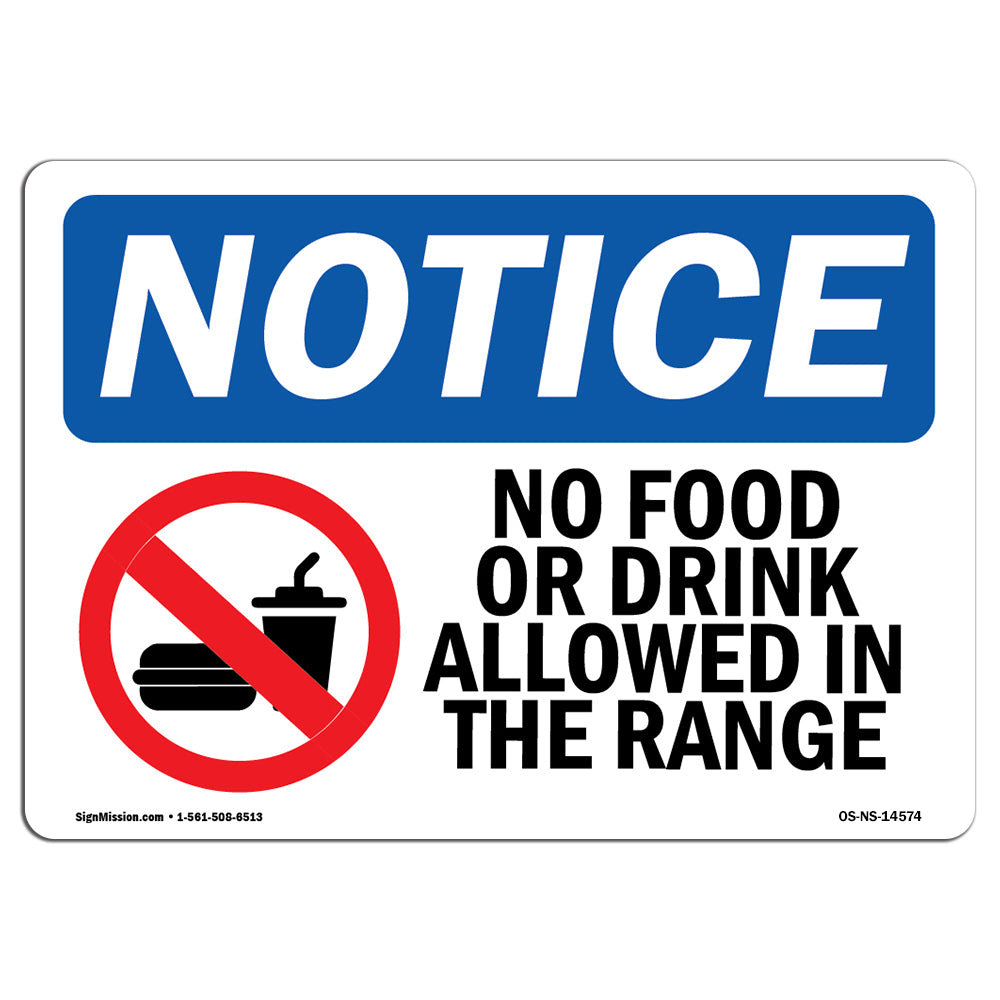 signmission-osha-notice-no-food-or-drink-allowed-in-the-range-sign