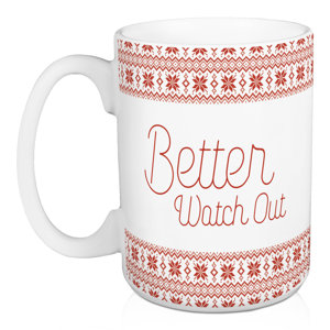 Better Watch Out Better Not Pout 2 Piece Coffee Mug Set