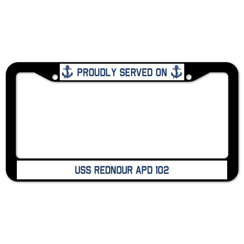 SignMission Proudly Served on USS REDNOUR APD 102 Plate Frame Wayfair